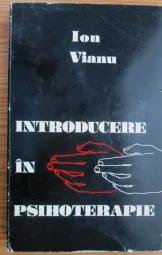 Ion Vianu - Introducere in psihoterapie