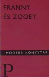 J. D. Salinger - Franny és Zooey