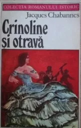 Jacques Chabannes - Crinoline si otrava