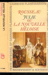 Jean-Jacques Rousseau - Julie ou la nouvelle Heloise