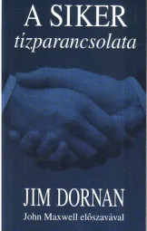 Jim Dornan - A siker tízparancsolata