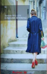 Joanna Trollope - O pasiune interzisa
