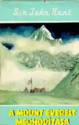 John Hunt - A ​Mount Everest meghódítása