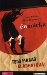 John Purkiss - David Royston-Lee - Én márka - Tedd magad eladhatóvá
