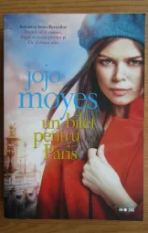 Jojo Moyes - Un bilet pentru Paris