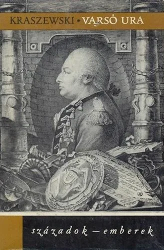 Józef Ignacy Kraszewski - Varsó Ura