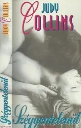 Judy Collins - Szégyentelenül