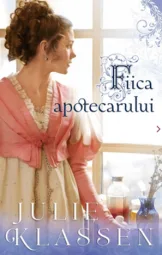 Julie Klassen - Fiica apotecarului