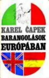 Karel Capek - Barangolások Európában