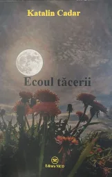 Katalin Cadar - Ecoul tacerii