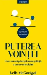 Kelly McGonigal - Puterea Vointei