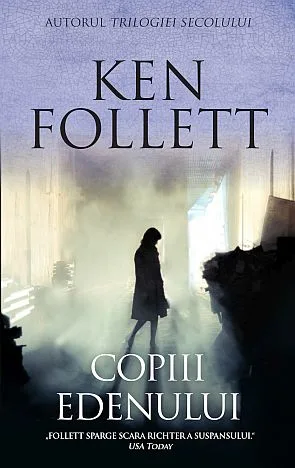 Ken Follett - Copiii Edenului