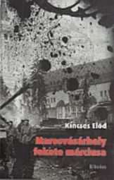 Kincses Előd - Marosvásárhely fekete márciusa