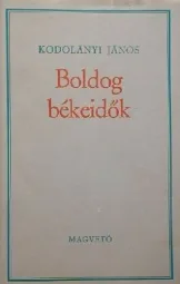 Kodolányi János - Boldog békeidők