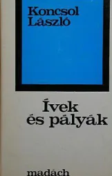 Koncsol László - Ívek és pályák