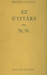 Krúdy Gyula - Az útitárs - N.N.