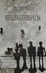 Lengyel Péter - Mellékszereplők