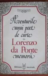 Lorenzo De Ponte - Aventurile unui poet de curte