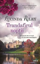 Lucinda Riley - Trandafirul noptii