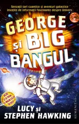 Lucy si Stephen Hawking - George si Big Bangul