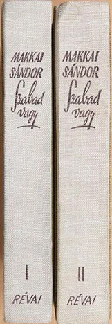 Makkai Sándor - Szabad vagy I-II kötet - Image 2