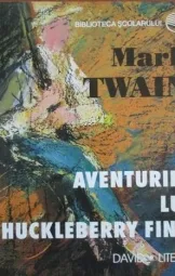 Mark Twain - Aventurile lui huckleberry finn