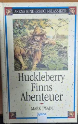 Mark Twain - Huckleberry Finns Abenteuer