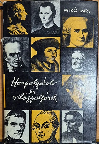Mikó Imre - Honpolgárok és világpolgárok