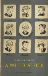 Molnár Ferenc - A ​Pál utcai fiúk