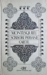 Montesquieu - Scrisori Persane - Caiete