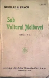 Nicolae N. Pancu - Sub Vulturul Moldovei