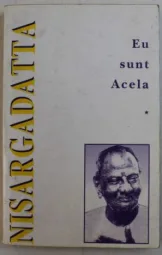 Nisargadatta - Eu sunt Acela