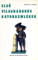 Novotny Tihamér - Első világháborús katonaemlékek