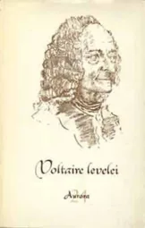 Ortutay Gyula - Pamlényi Ervin - Voltaire levelei