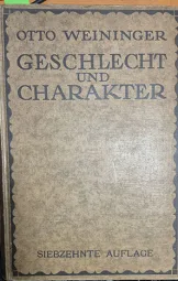 Otto Weininger - Geschlecht und charakter