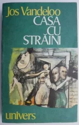 Jos Vandeloo - Casa cu straini