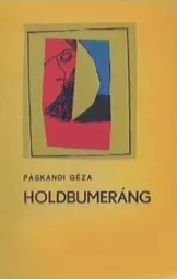 Páskándi Géza - Holdbumeráng