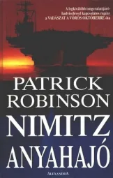 Patrick Robinson - Nimitz anyahajó