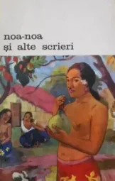 Paul Gauguin - Noa-noa si alte scrieri