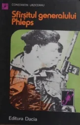 Constantin Urziceanu - Sfarsitul generalului Phleps