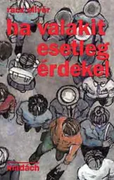 Rácz Olivér - Ha valakit esetleg érdekel
