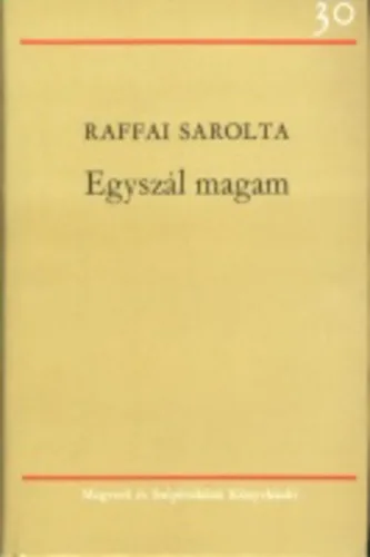 Raffai Sarolta - Egyszál magam