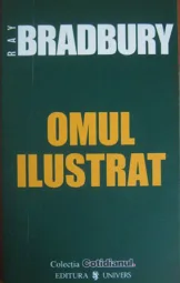Ray Bradbury - Omul ilustrat