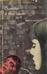 Raymond Chandler - A kicsi nővér