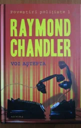 Raymond Chandler - Voi astepta