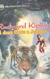 Rudyard Kipling - A doua Carte a Junglei