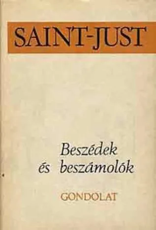 Saint-Just - Beszédek és beszámolók