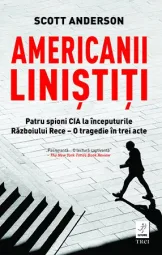 Scott Anderson - Americanii linistiti