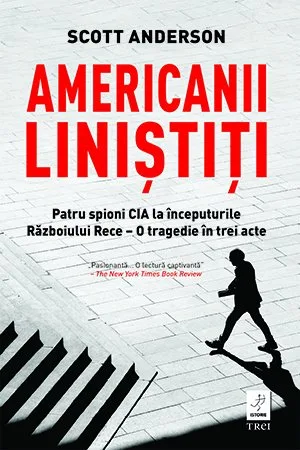 Scott Anderson - Americanii linistiti