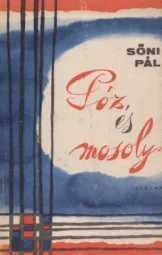 Sőni Pál - Póz és mosoly